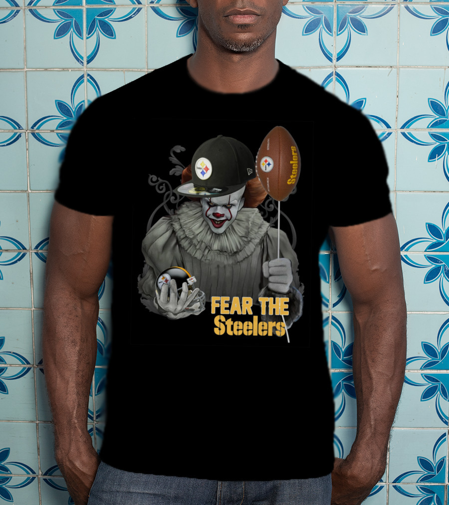 Fear The Steelers Pennywise Football Theme T-Shirt