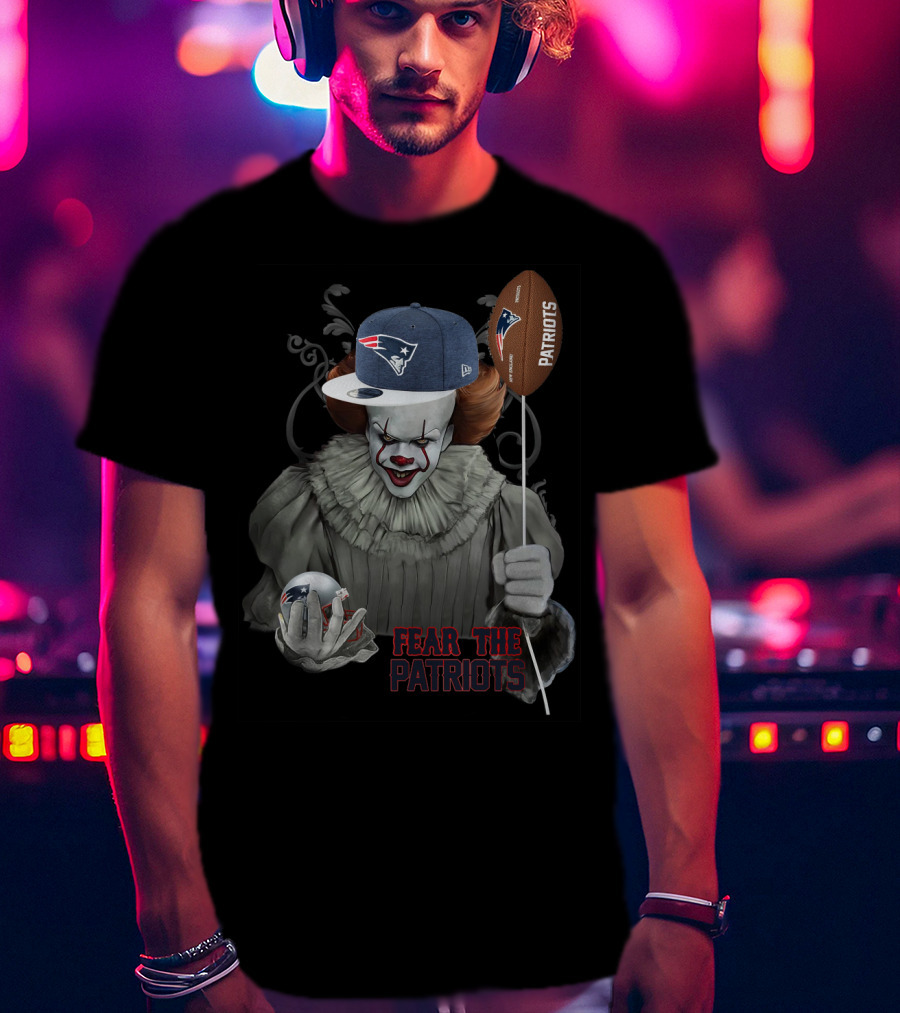 Pennywise Holding New England Patriots Football And Cap Fear The Patriots T-Shirt