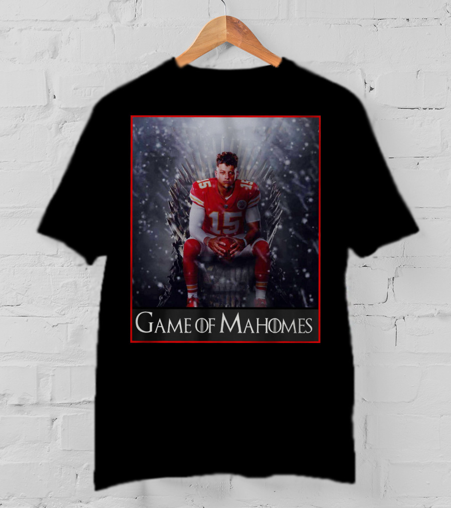 Game Of Mahomes Iron Throne Chiefs Number 15 T-Shirt