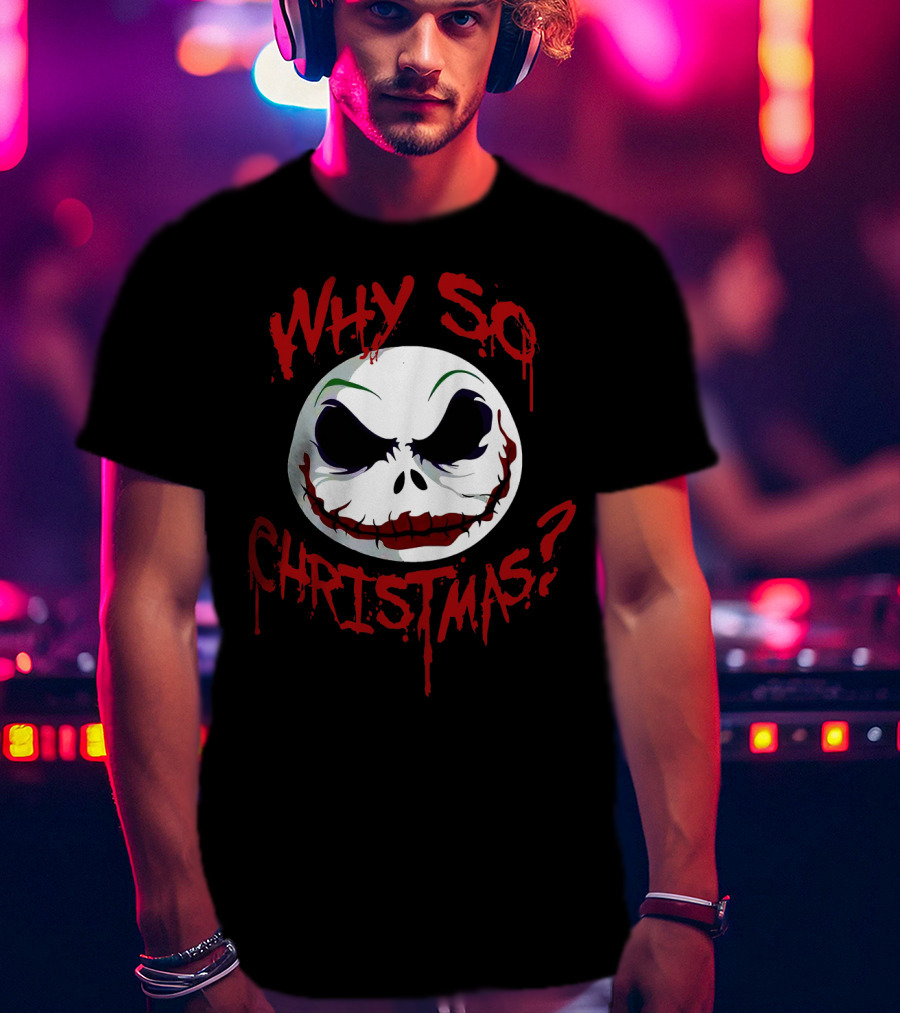 Jack Skellington Face Why So Christmas? T-Shirt