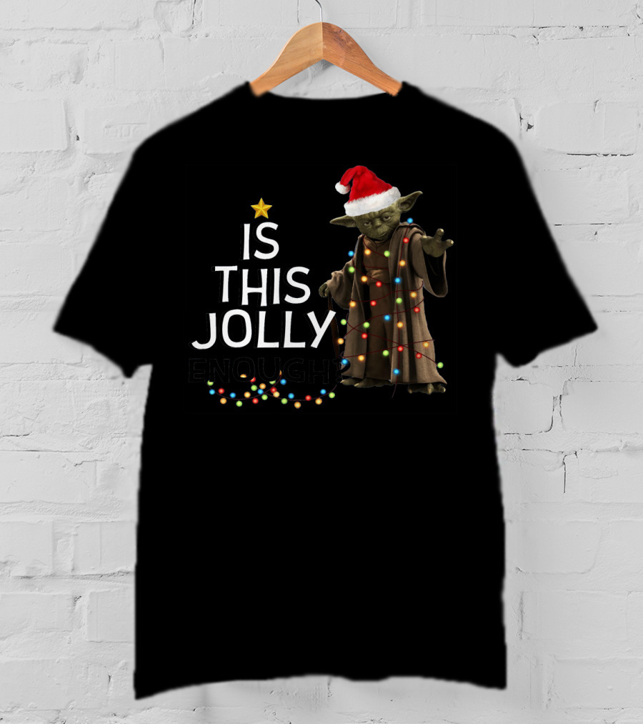 Is This Jolly Enough Christmas Yoda Santa With Lights And Star T-Shirt