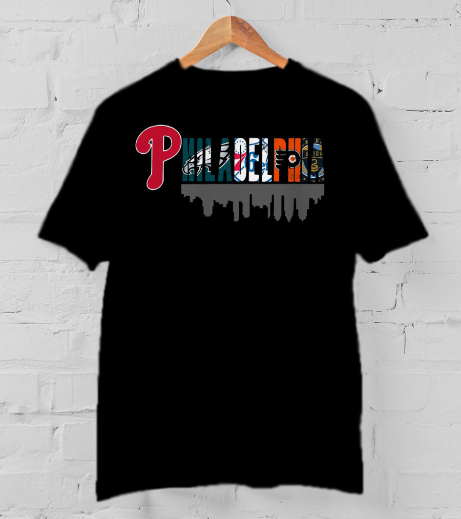 Philadelphia Sports Teams Eagles 76ers Flyers Union Phillies T-Shirt