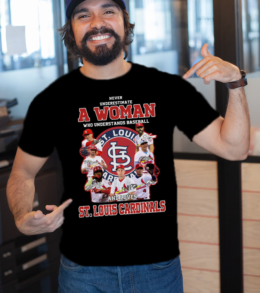 Never Underestimate A Woman Who Understands Baseball And Loves St. Louis Cardinals T-Shirt