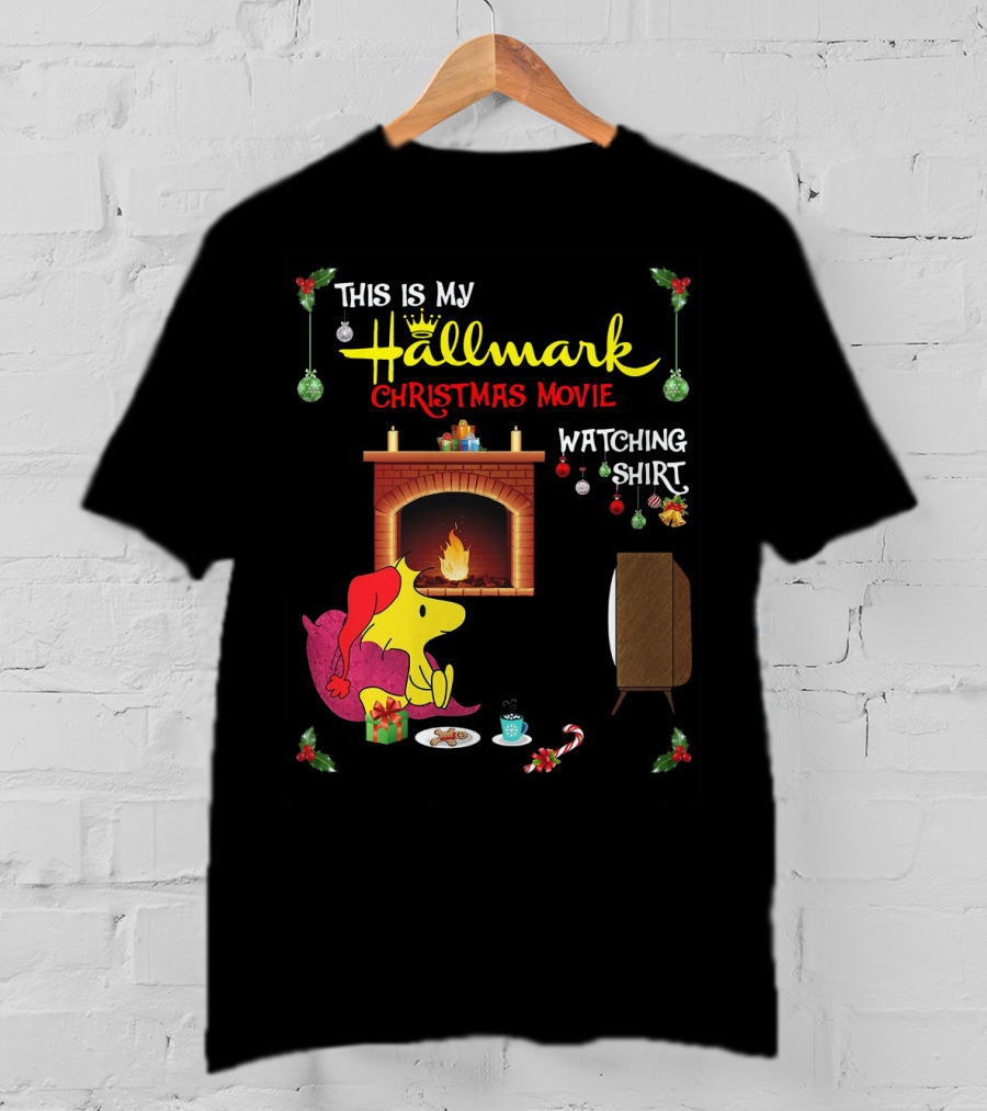 This Is My Hallmark Christmas Movie Watching Shirt Woodstock Fireside Holiday Snuggle Scene T-Shirt