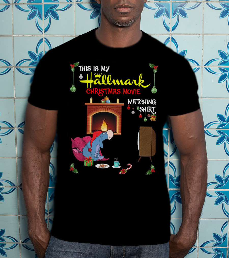 This Is My Hallmark Christmas Movie Watching Shirt Eeyore Fireplace Scene T-Shirt