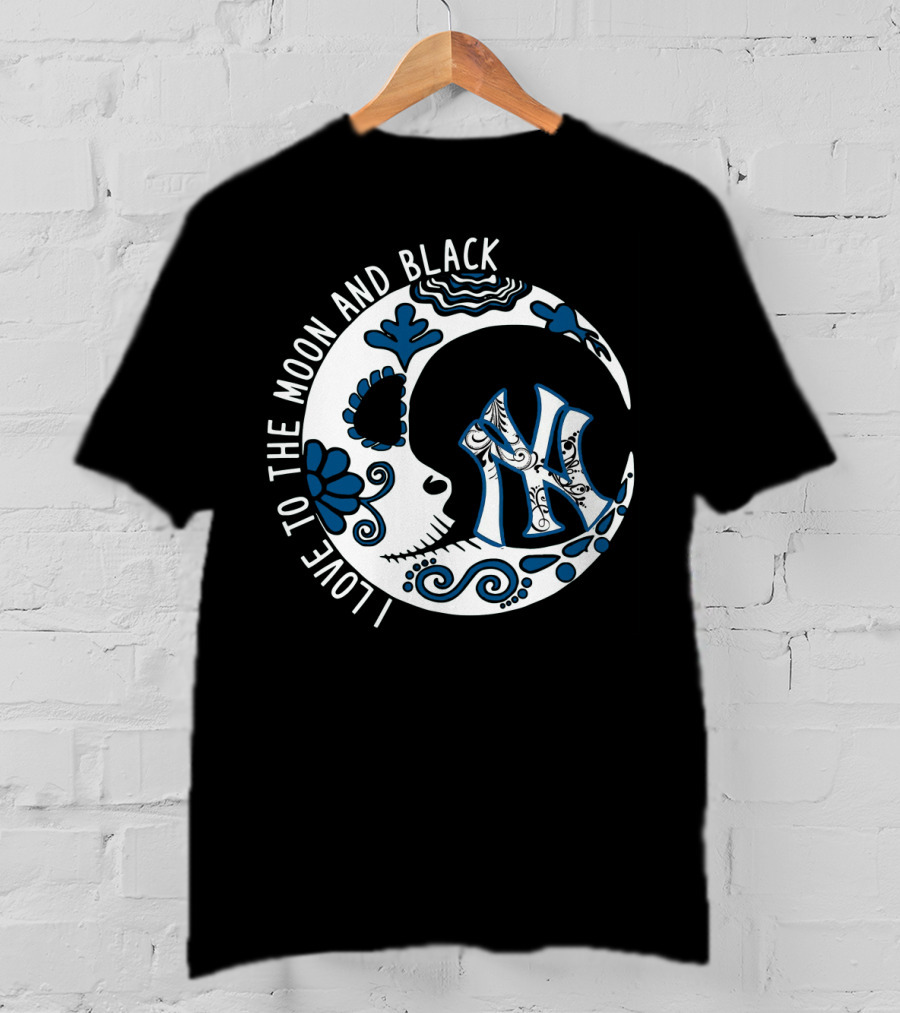 New York Yankees I Love To The Moon And Black T-Shirt