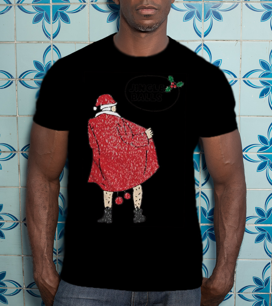 Jingle Balls Naughty Santa Claus Xmas Christmas T-Shirt