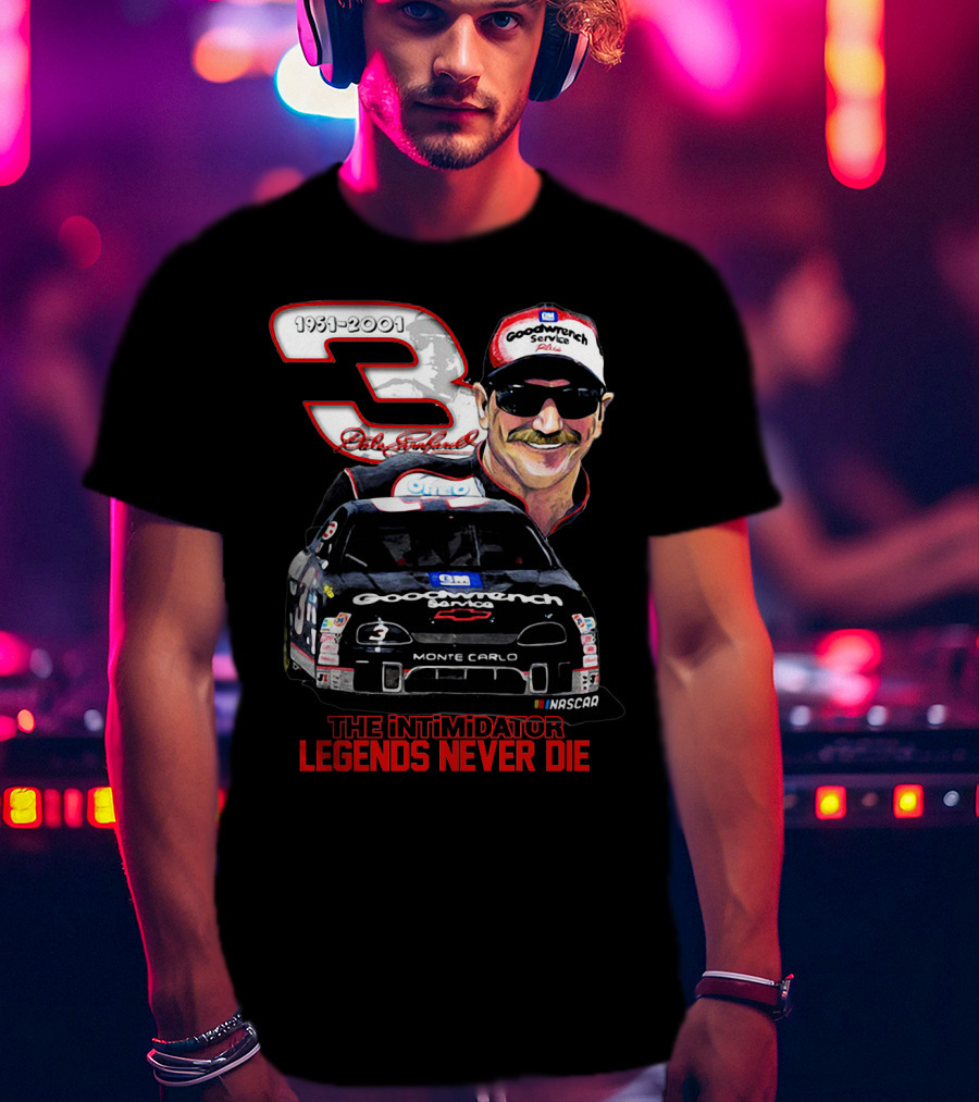 Dale Earnhardt 3 Goodwrench Service The Intimidator Legends Never Die 1951-2001 Monte Carlo T-Shirt