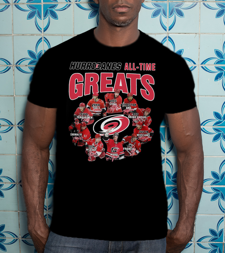 Hurricanes All-Time Greats Teuvo Teravainen Erik Cole Eric Staal Sebastian Aho Skinner Glen Wesley Cam Ward Rod Brind'amour Justin Williams Ron Francis T-Shirt