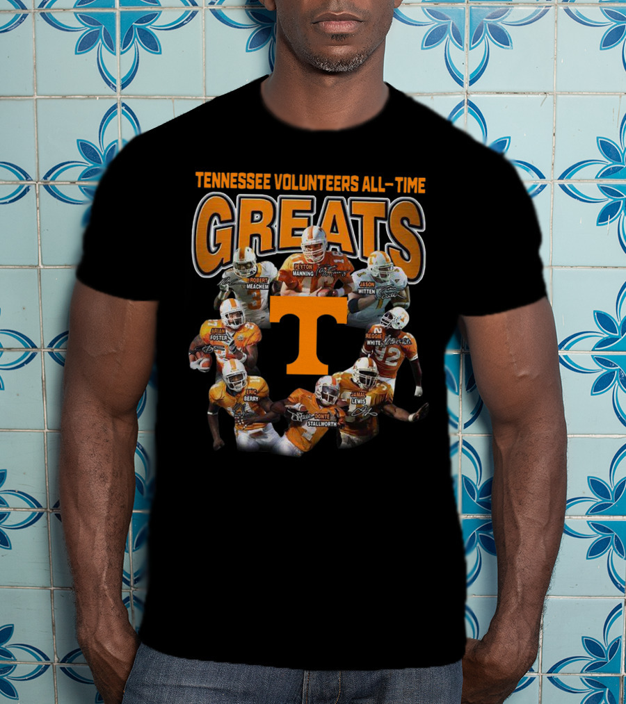 Tennessee Volunteers All-Time Greats Peyton Manning Jason Witten Reggie White Arian Foster Eric Berry Robert Meachem Donte Stallworth Jamal Lewis T-Shirt