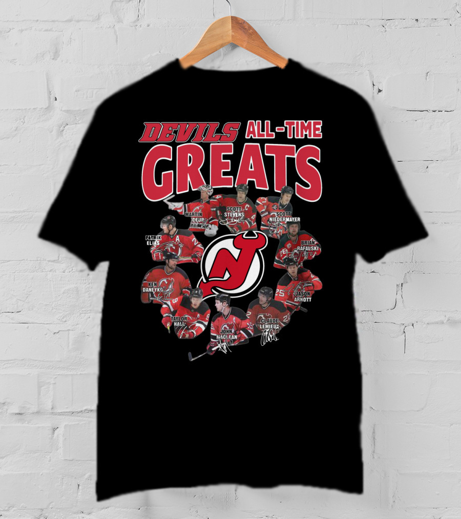 New Jersey Devils All-Time Greats Martin Brodeur Scott Stevens Scott Niedermayer Patrik Elias Ken Daneyko Brian Rafalski Taylor Hall John MacLean Claude Lemieux Jason Arnott T-Shirt