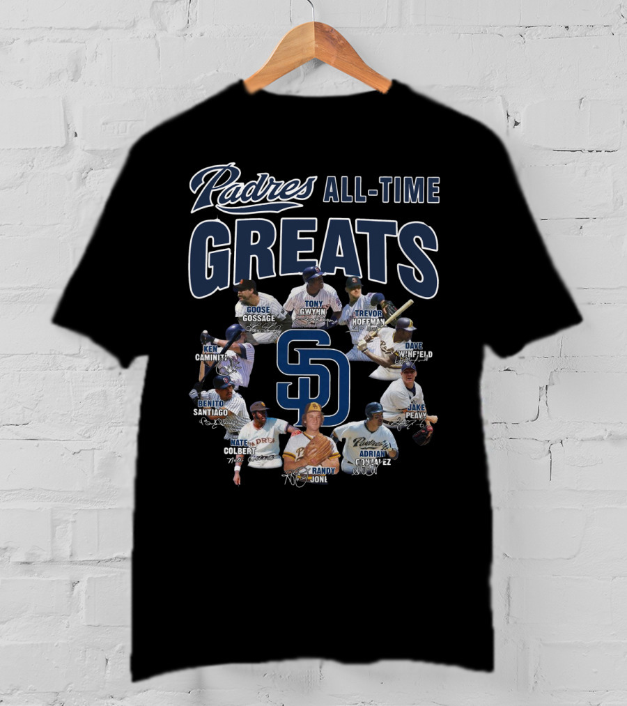 Padres All-Time Greats Goose Gossage Tony Gwynn Trevor Hoffman Dave Winfield Ken Caminiti Benito Santiago Nate Colbert Randy Jones Adrian Gonzalez Jake Peavy T-Shirt