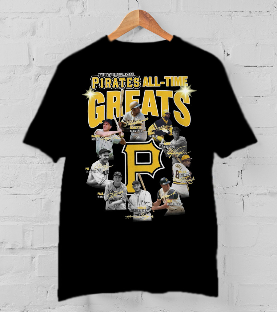 Pittsburgh Pirates All-Time Greats Roberto Clemente Honus Wagner Willie Stargell T-Shirt