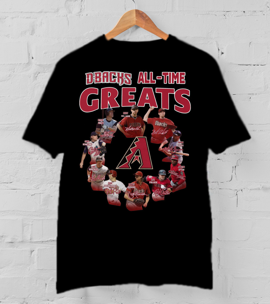 DBacks All-Time Greats Randy Johnson Luis Gonzalez Matt Williams Paul Goldschmidt Mark Grace A.J. Pollock Steve Finley Justin Upton Brandon Webb T-Shirt