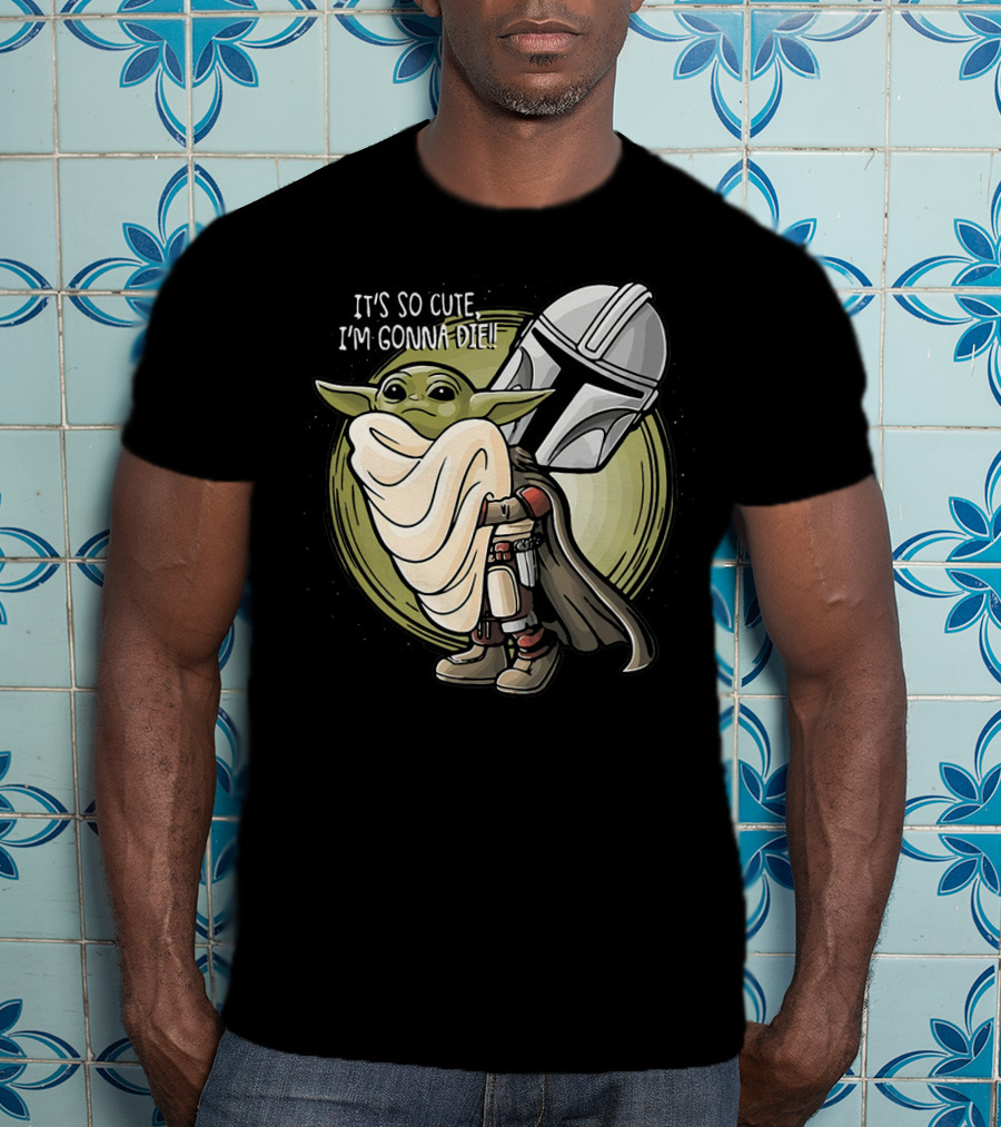It’s So Cute I'm Gonna Die Baby Yoda Mandalorian Helmet T-Shirt