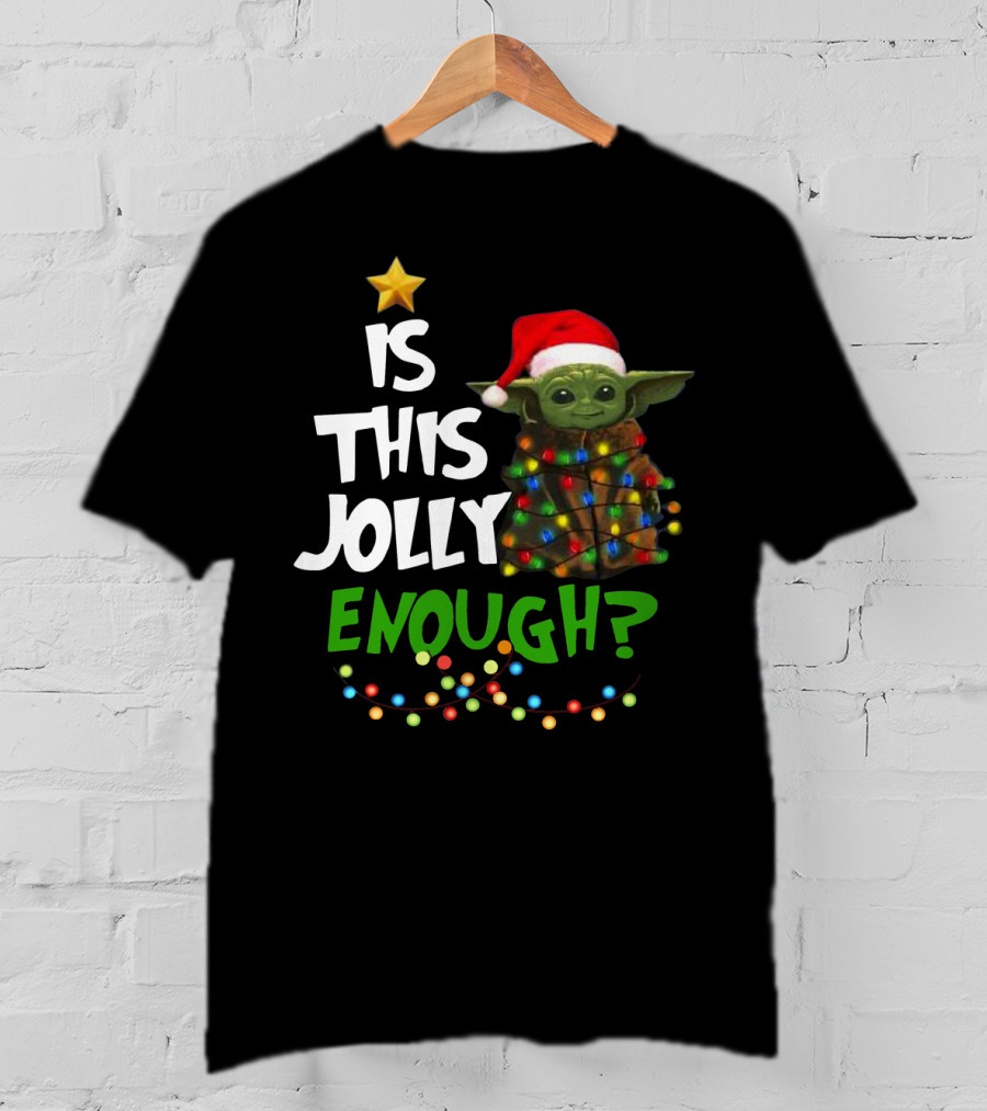 Is This Jolly Enough Santa Baby Yoda T-Shirt