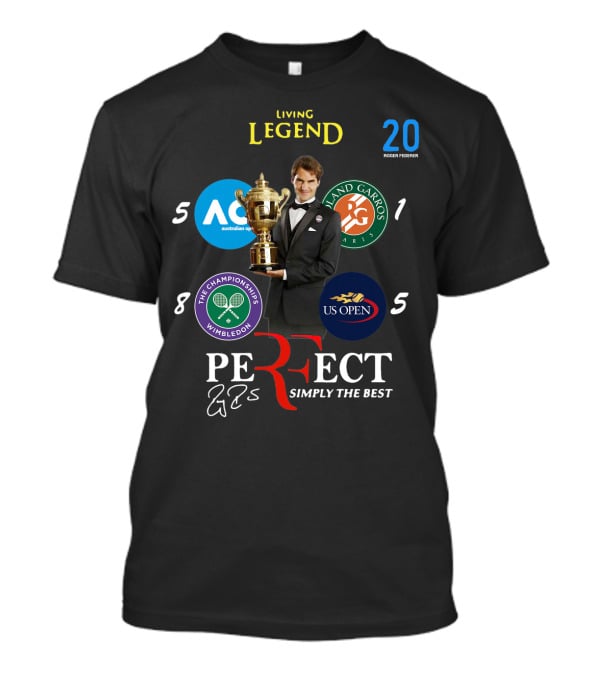 Living Legend Roger Federer Perfect Simply The Best 20 Grand Slams Wimbledon US Open Australian Open French Open T-Shirt