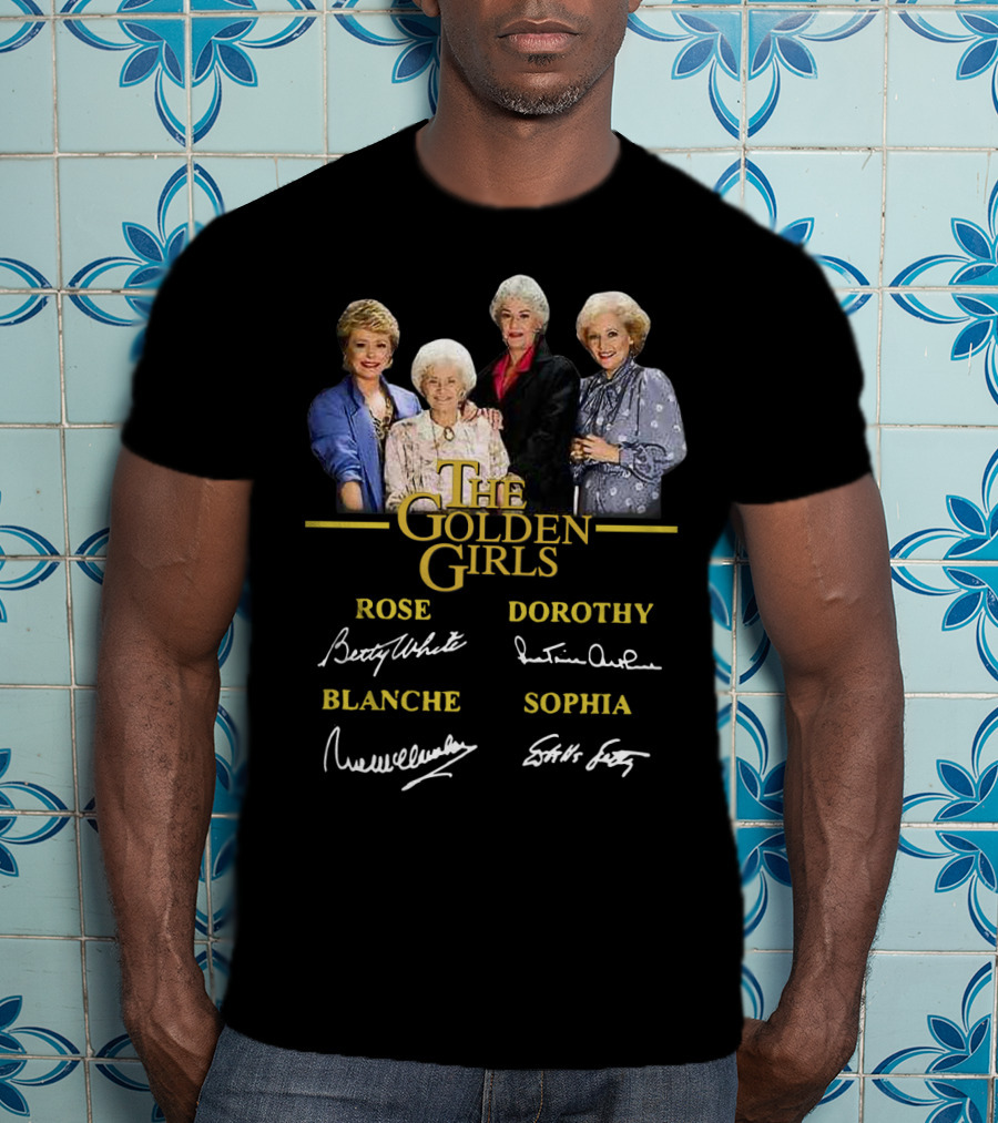 The Golden Girls Rose Dorothy Blanche Sophia Betty White Rue McClanahan Estelle Getty Bea Arthur T-Shirt