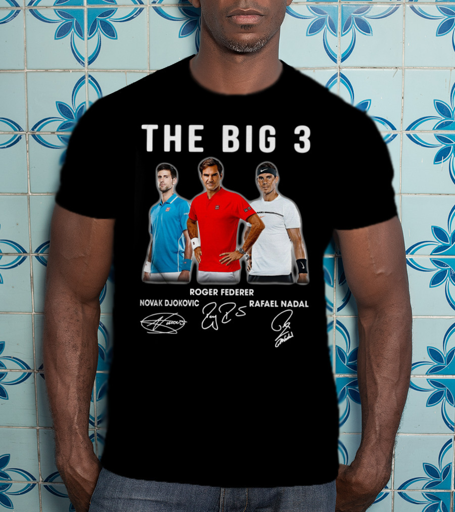 The Big 3 Novak Djokovic Roger Federer Rafael Nadal Signatures T-Shirt