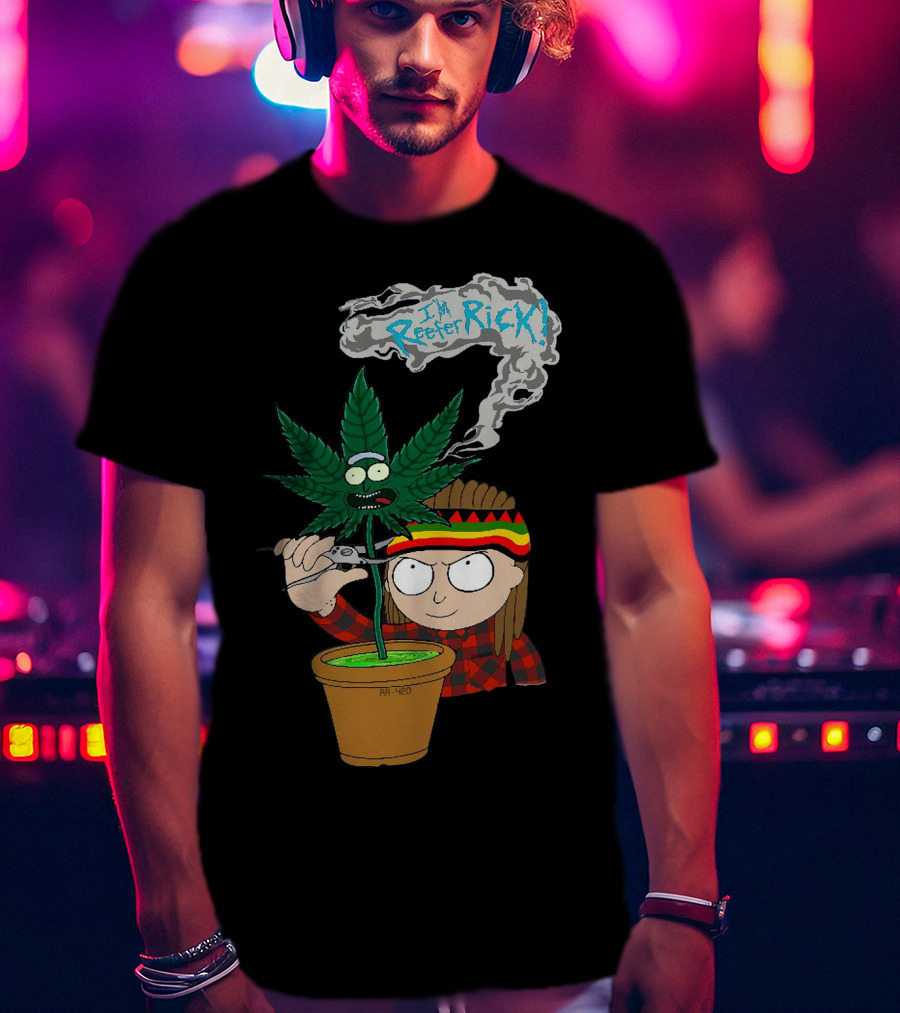 Morty I'm Reefer Rick Planter Rastafarian Style Smiling Face Smoking Plant T-Shirt