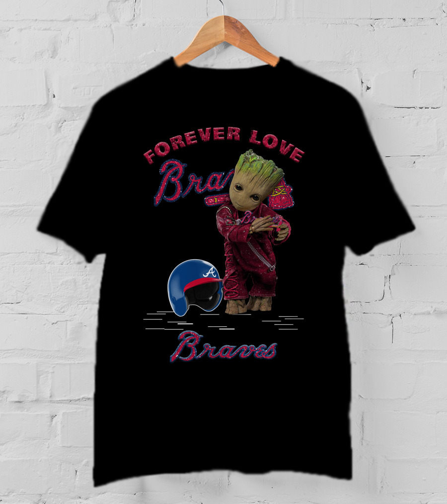 Groot Forever Love Braves MLB Fans T-Shirt