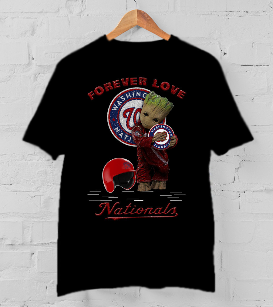Forever Love Washington Nationals Groot MLB Fans T-Shirt