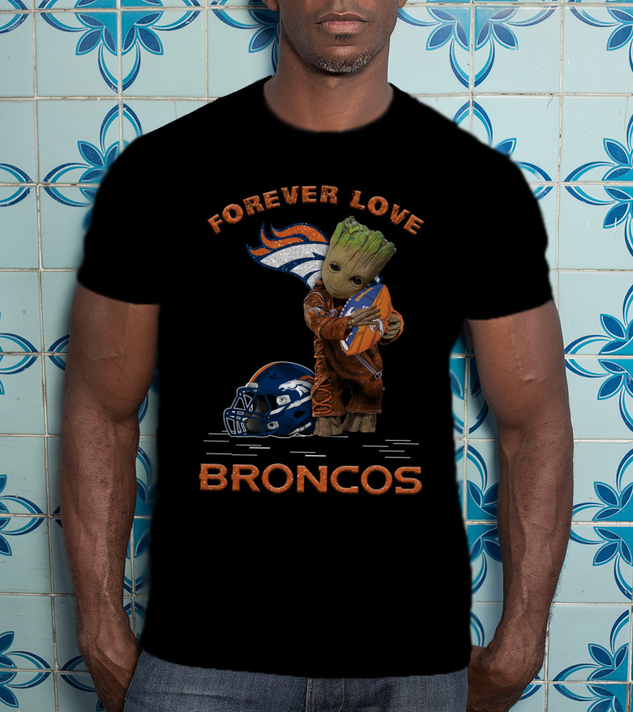 Forever Love Broncos Groot Hugging Football Helmet T-Shirt