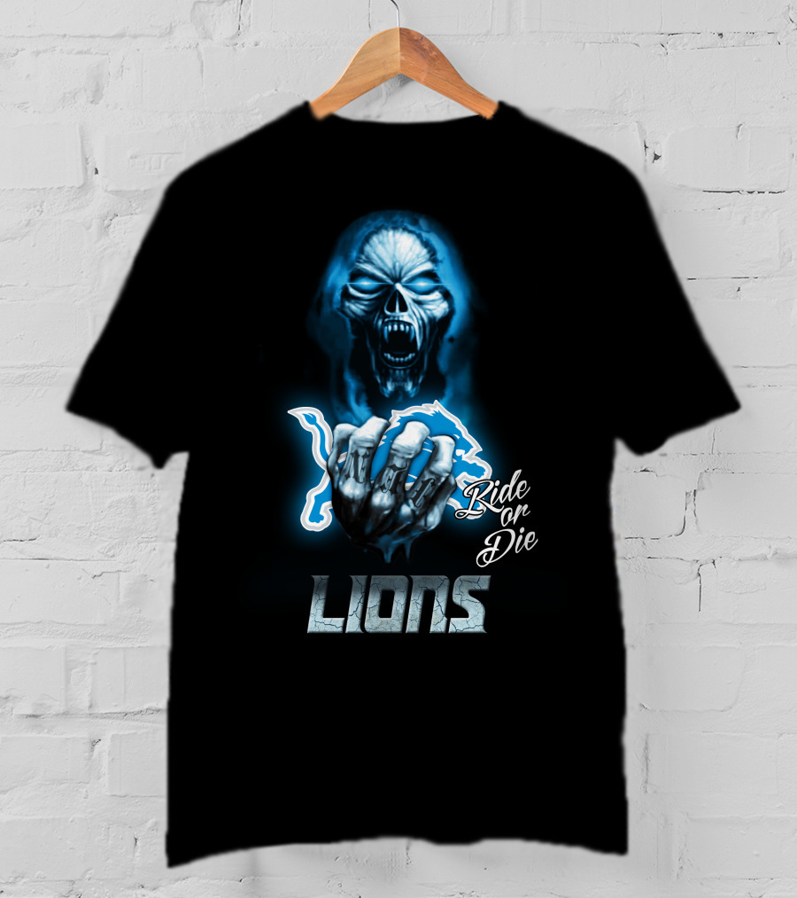 Ride Or Die Nfl Detroit Lions T-Shirt