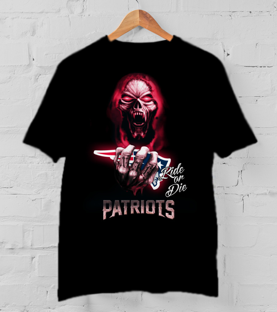 Nfl New England Patriots Ride Or Die 146 Hd0022 T-Shirt