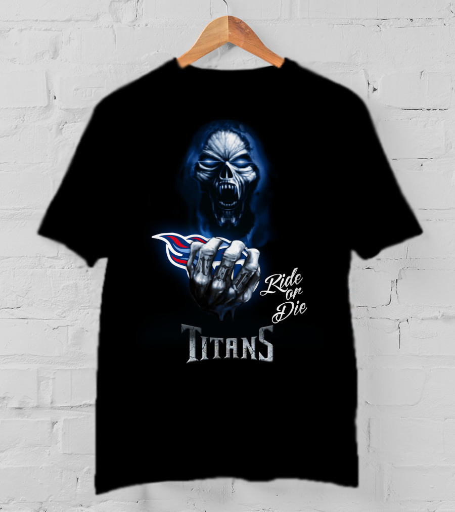 Tennessee Titans Ride Or Die Nfl 146 Hd0031 T-Shirt