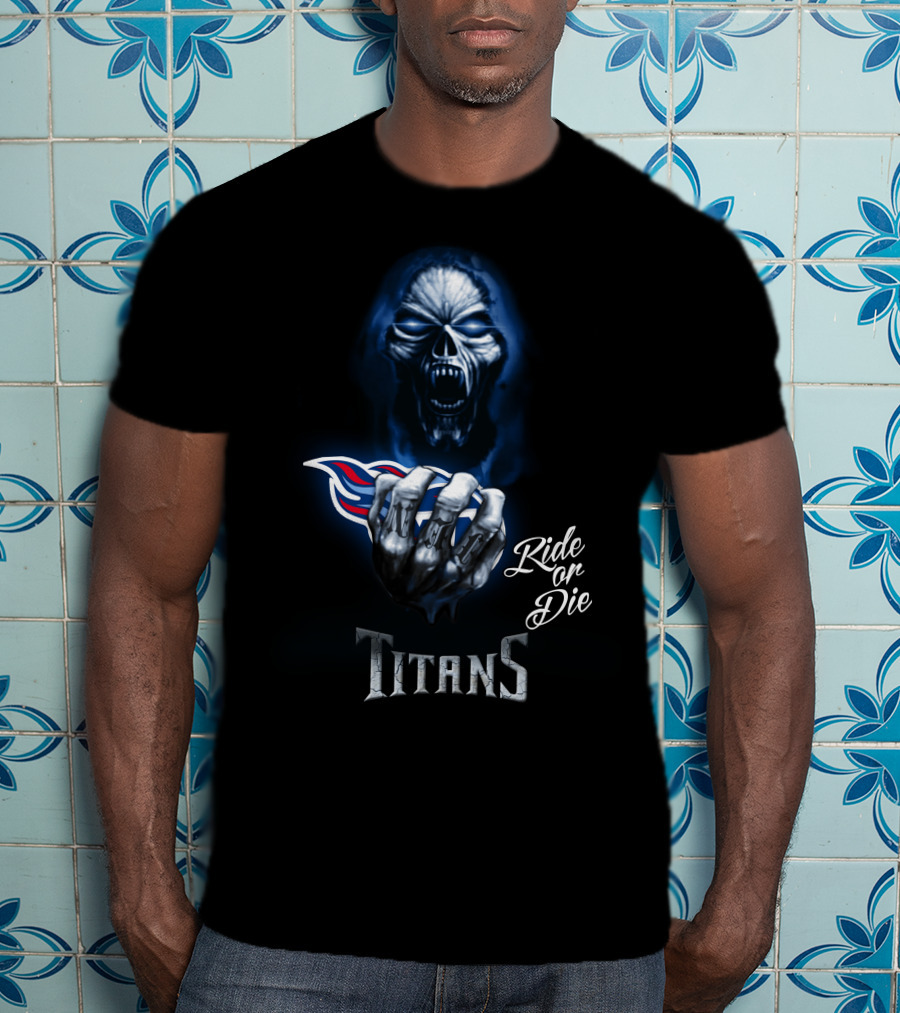 Tennessee Titans Ride Or Die Nfl 146 Hd0031 T-Shirt