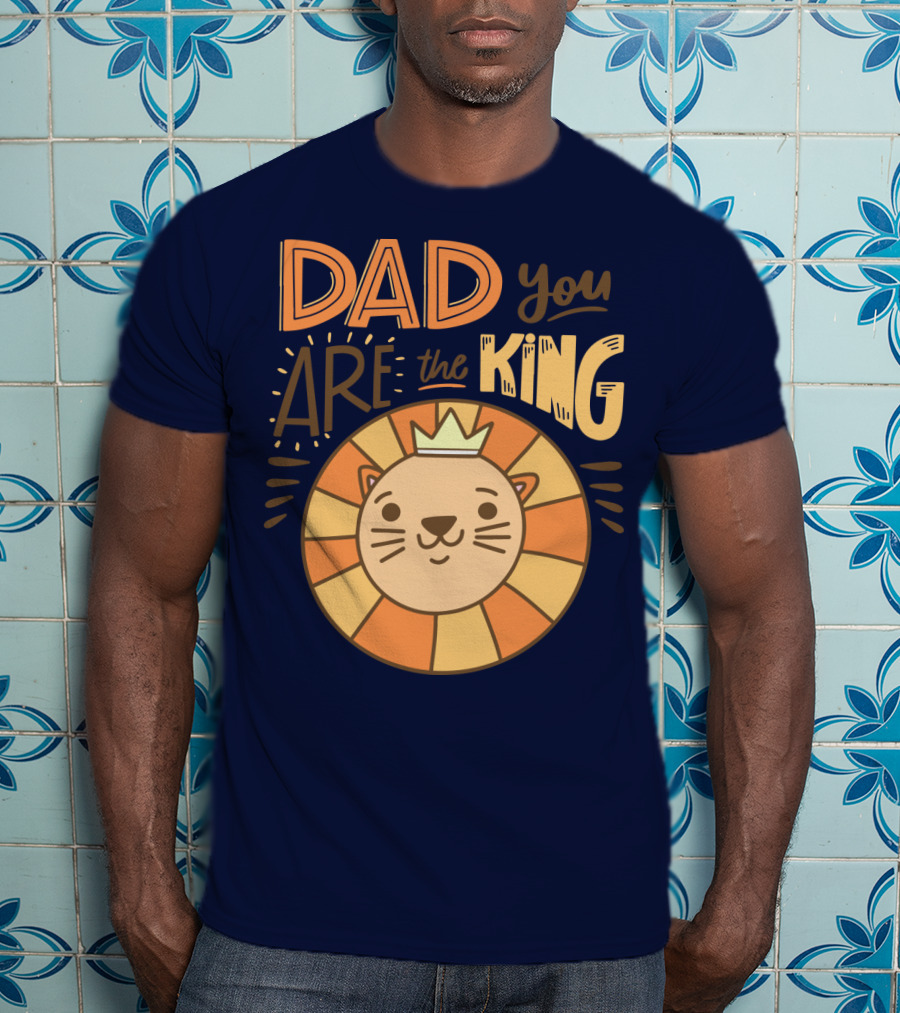 Dad You Are The King Lion With Crown T-Shirt
