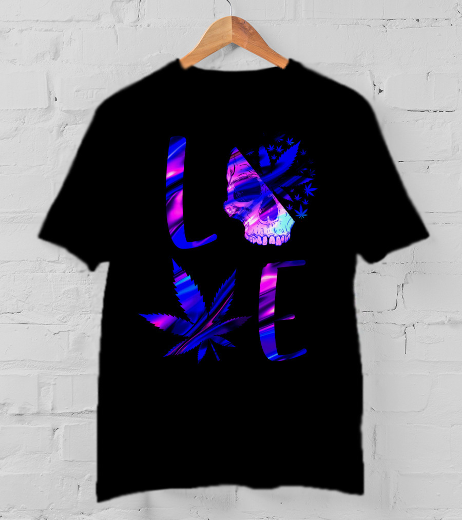 LOVE Weed Skull And Marijuana Leaf T-Shirt