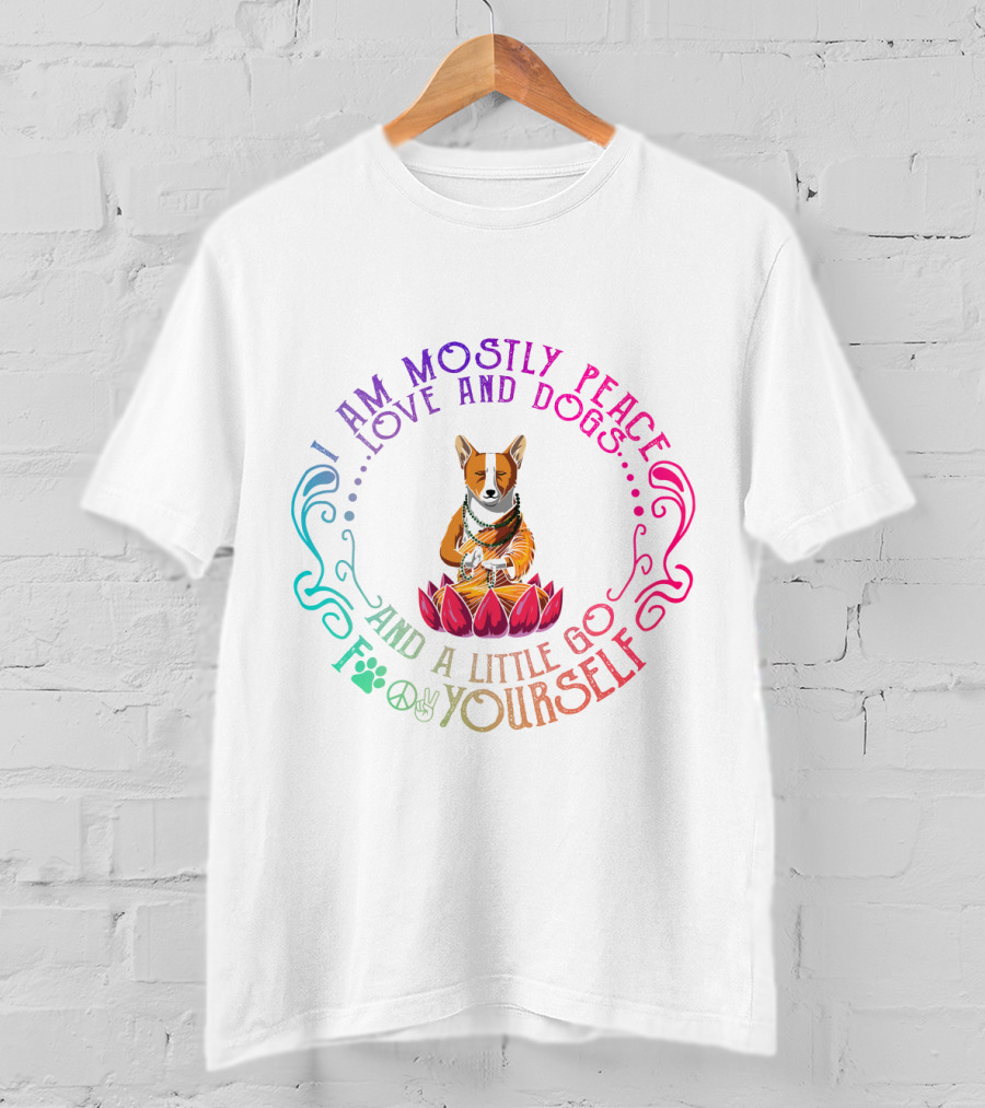 I Am Mostly Peace Love And Dogs And A Little Go F Yourself Corgi Yoga T-Shirt