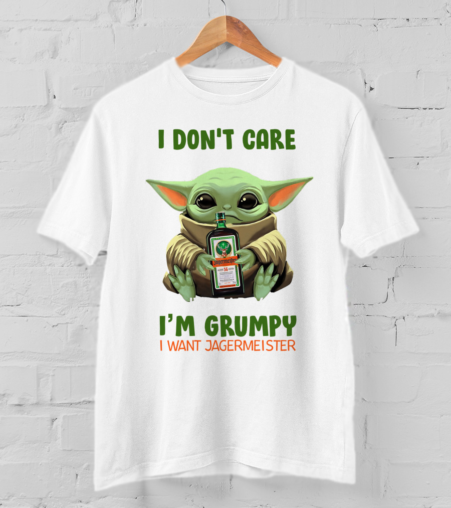 I Don't Care I'm Grumpy I Want Jagermeister Yoda Hug Jag T-Shirt