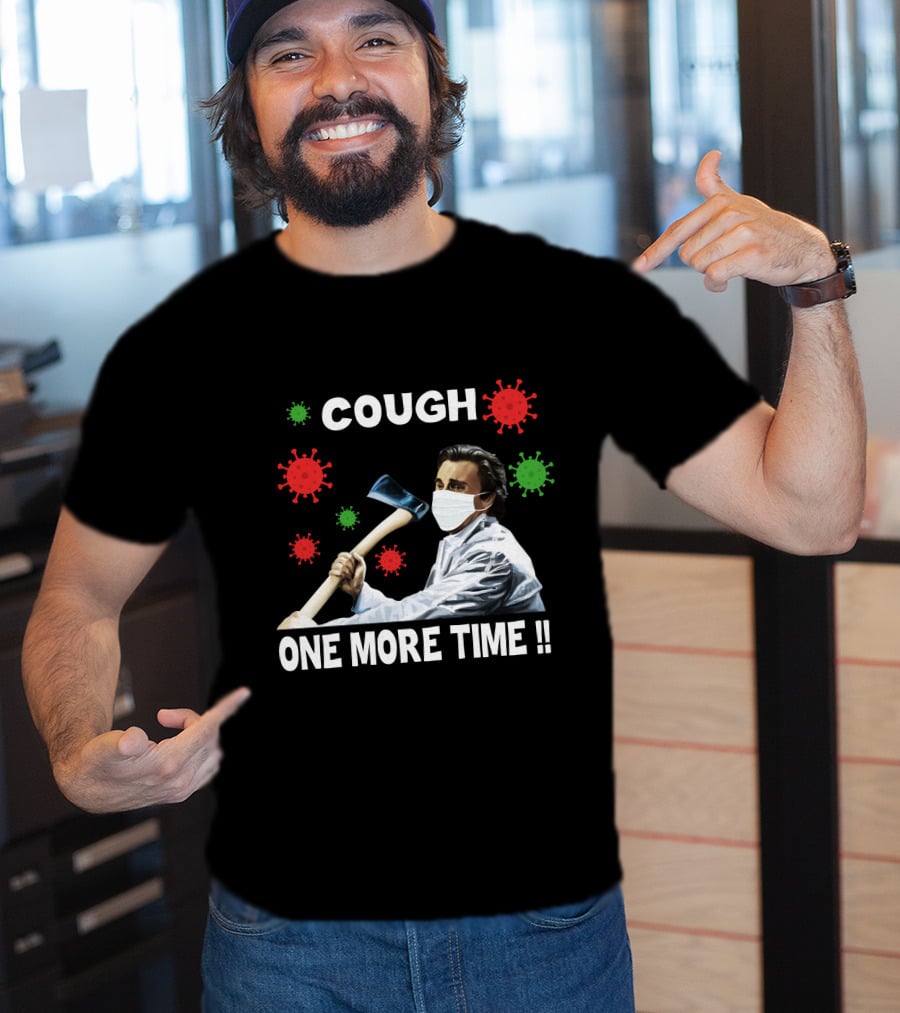 COUGH One More Time Masked Axe Virus T-Shirt