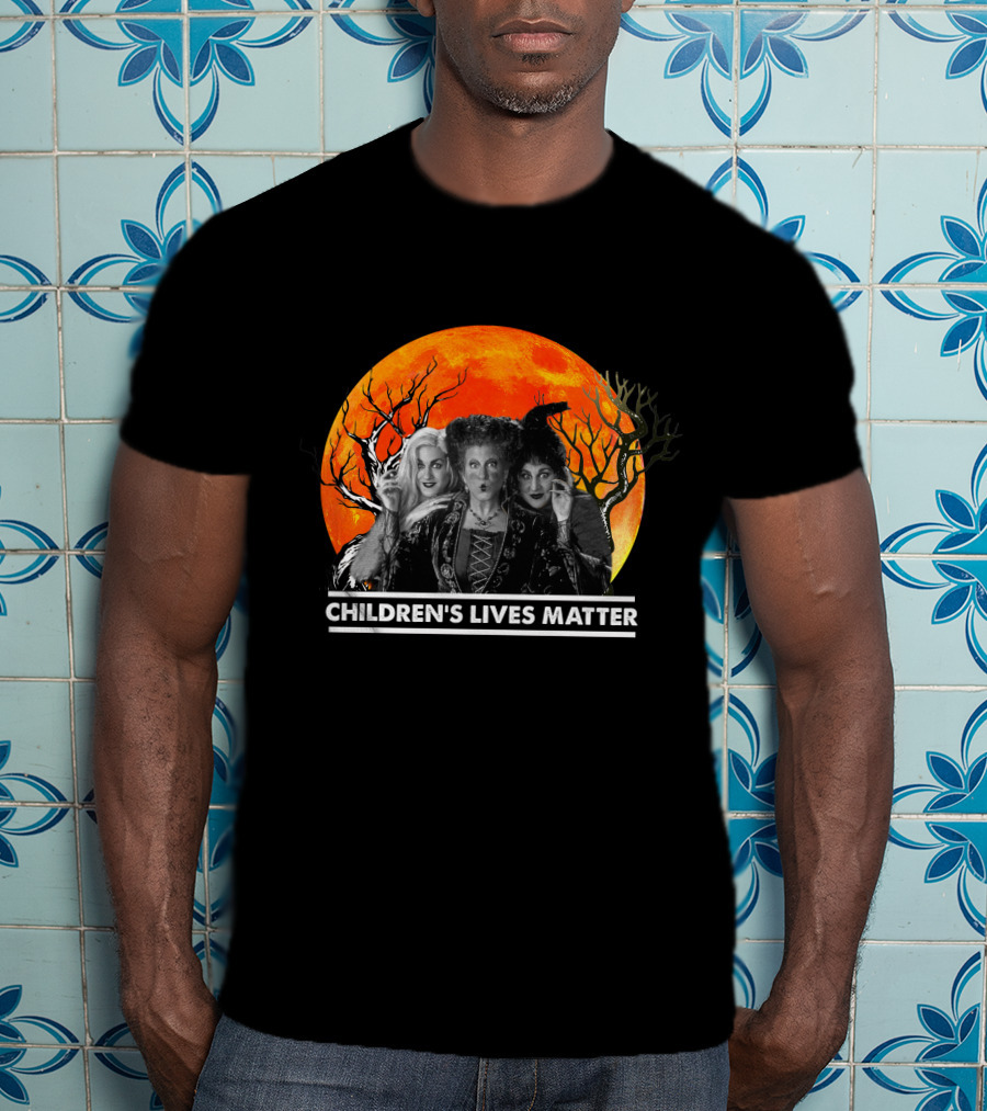 Children's Lives Matter Hocus Pocus Sanderson Sisters Halloween Moon T-Shirt