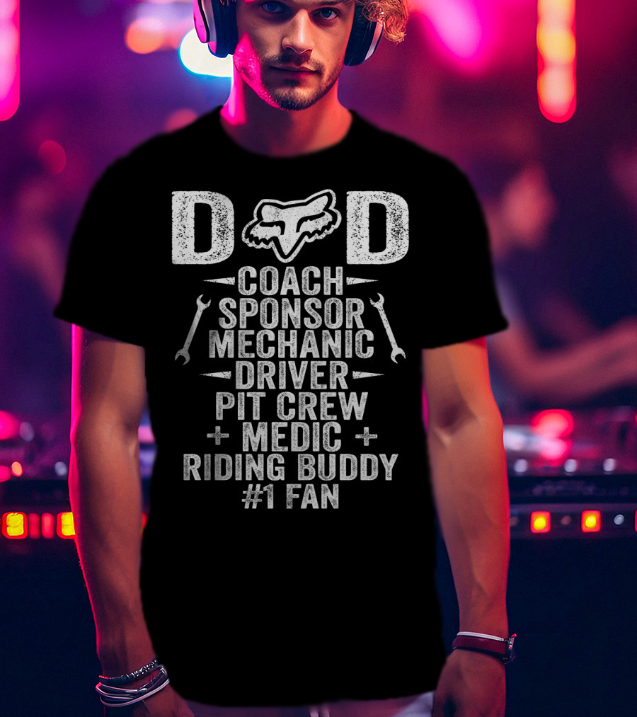 DAD Coach Sponsor Mechanic Driver Pit Crew Medic Riding Buddy #1 Fan Fox Racing PVT FX Motocross T-Shirt