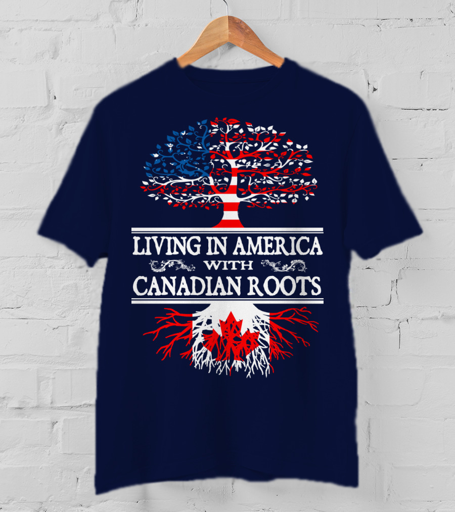 Living In America With Canadian Roots Tree Flag T-Shirt