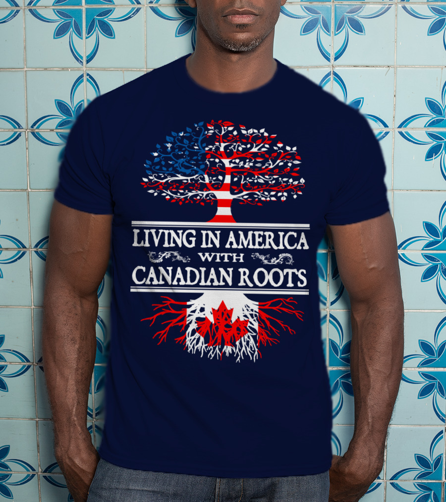 Living In America With Canadian Roots Tree Flag T-Shirt