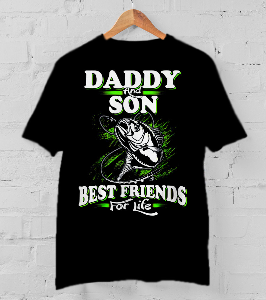 Daddy And Son Best Friends For Life Fishing Adventure T-Shirt