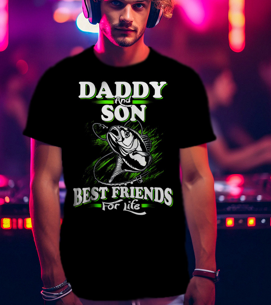 Daddy And Son Best Friends For Life Fishing Adventure T-Shirt