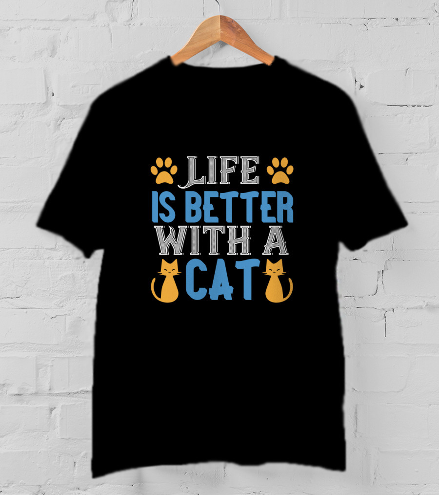 Life Is Better With A Cat Paws And Cat T-Shirt