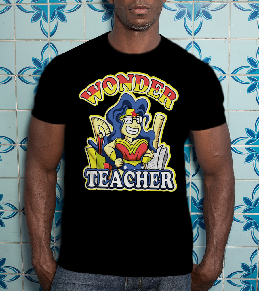 Wonder Teacher Superhero Parody With Classroom Tools T-Shirt