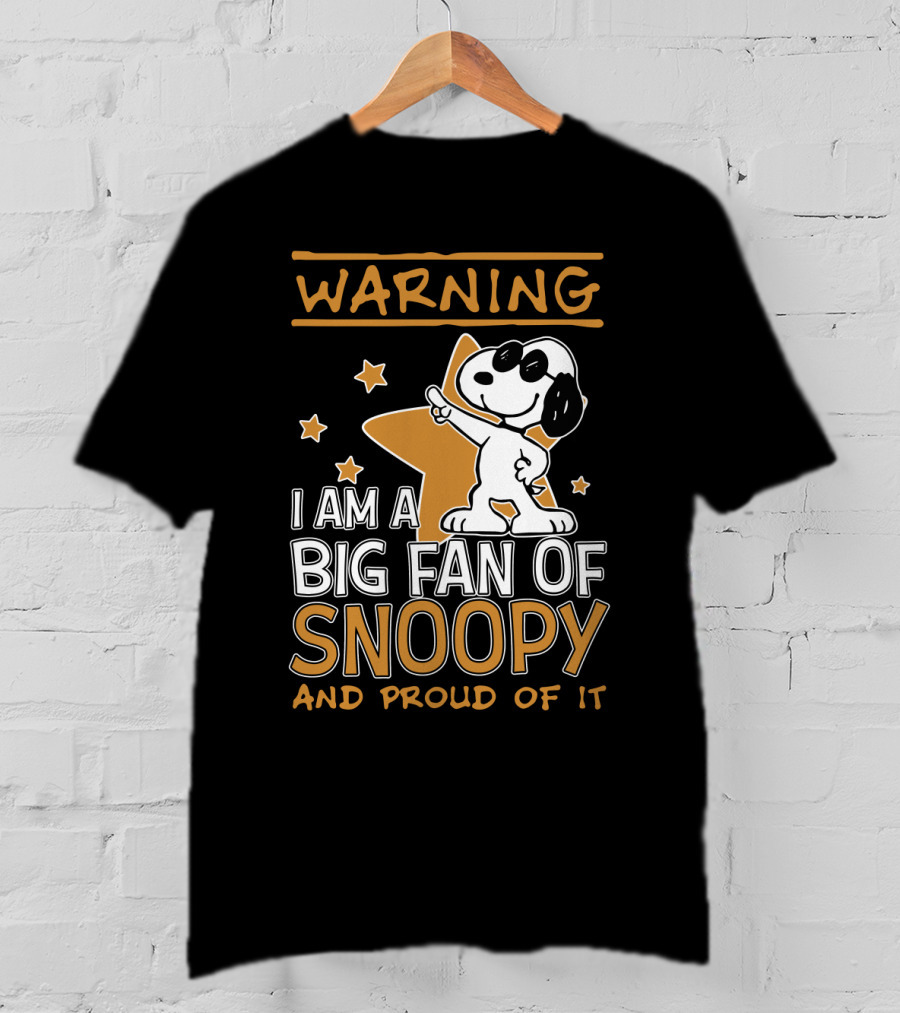Warning I Am A Big Fan Of Snoopy And Proud Of It Stars T-Shirt