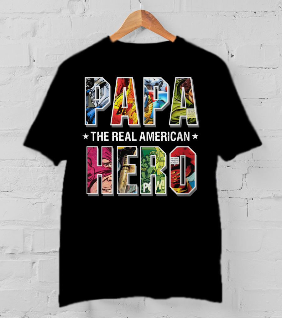 Papa The Real American Hero Comic-Style Letters T-Shirt