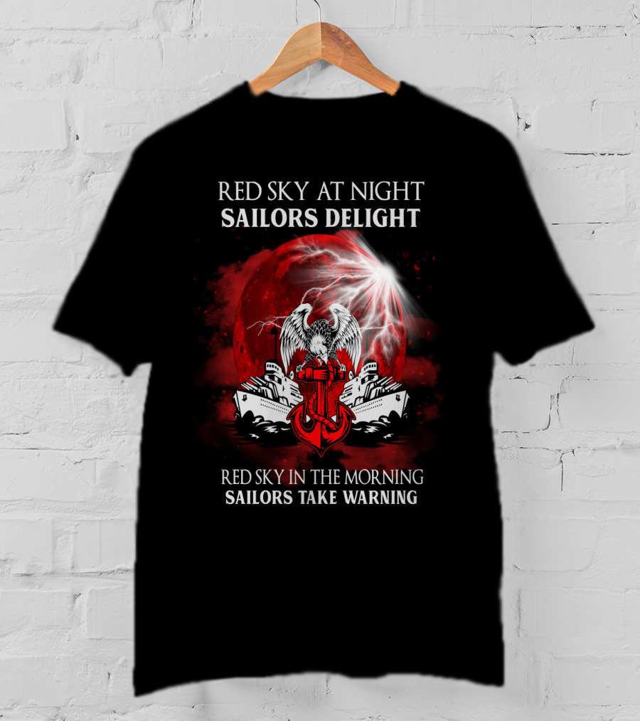 Red Sky At Night Sailors Delight Red Sky In The Morning Sailors Take Warning T-Shirt