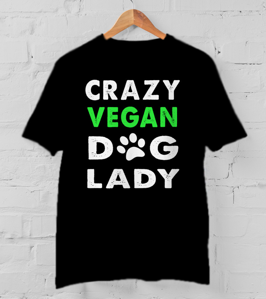 Crazy Vegan Dog Lady Paw Prints T-Shirt