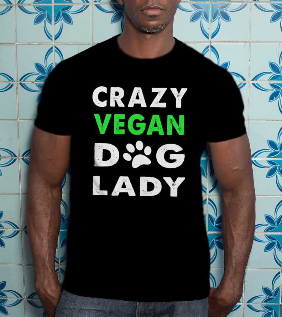 Crazy Vegan Dog Lady Paw Prints T-Shirt
