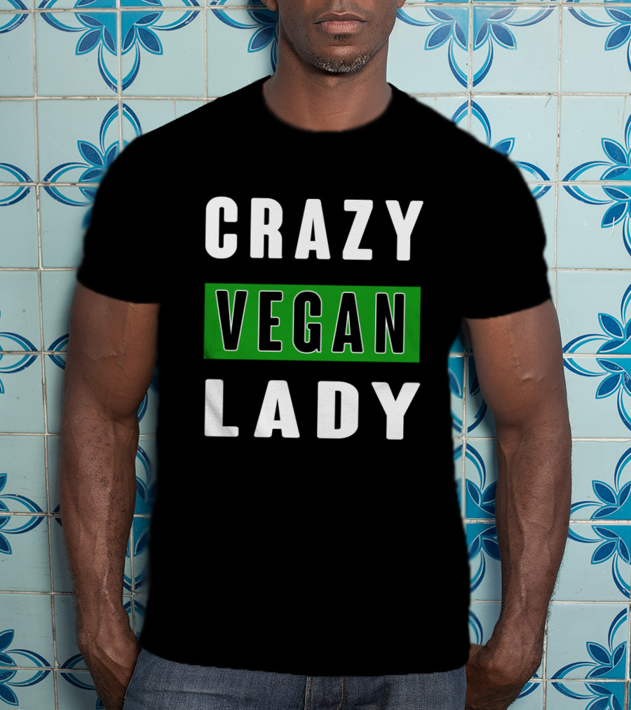 CRAZY VEGAN LADY T-Shirt